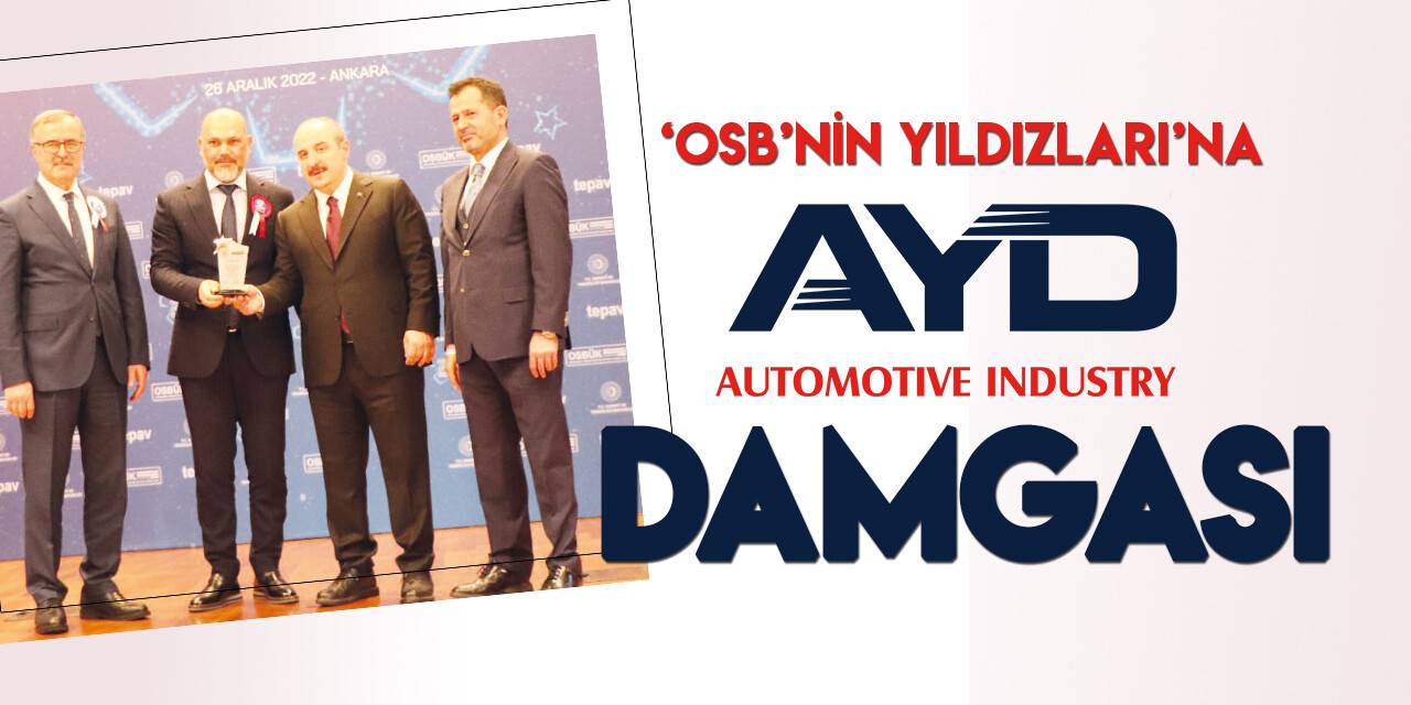 "OSB’lerin Yıldızları" ödüllerine AYD damgası