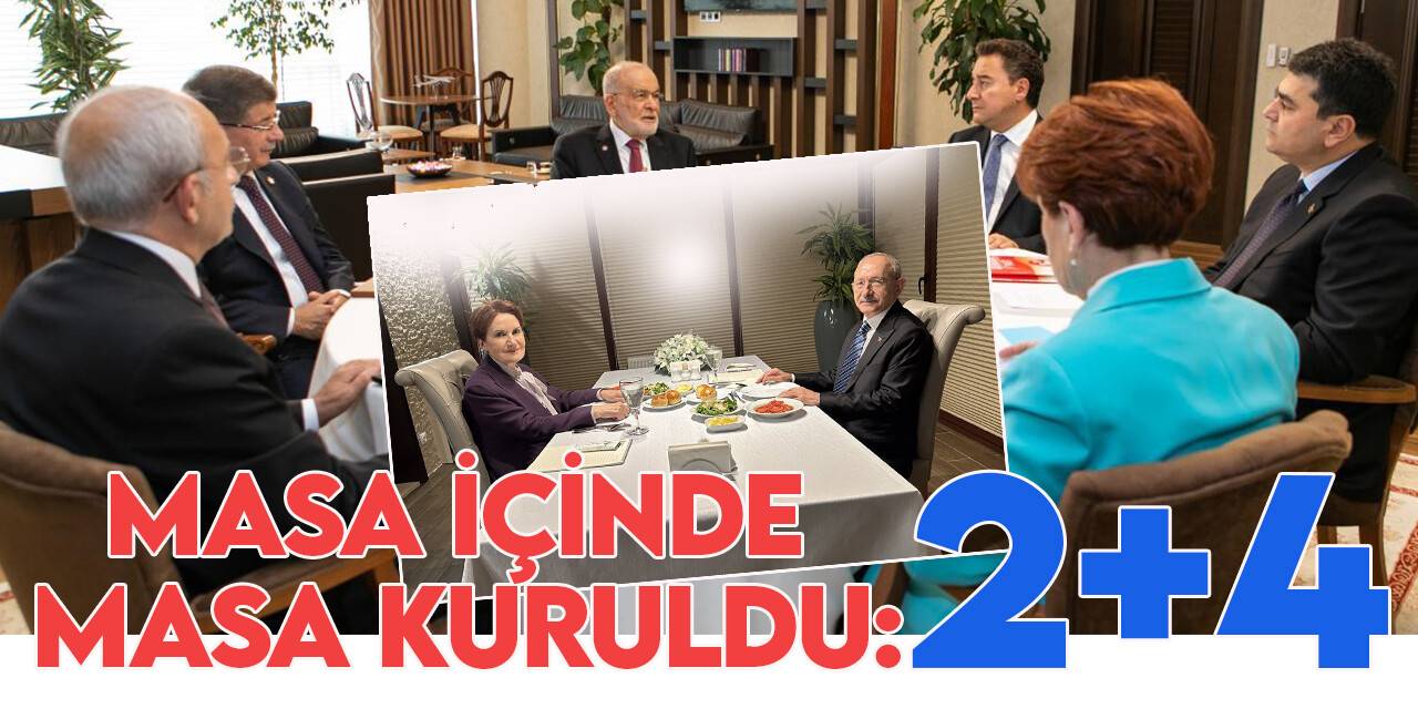 Altılı Masa yeni boyut kazandı: 2+4
