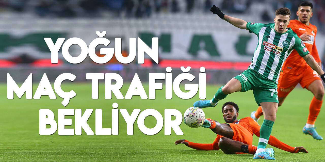 Konyaspor'u yoğun maç trafiği bekliyor