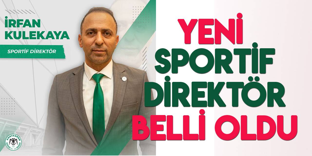 Konyaspor'da yeni sportif direktör: İrfan Kulekaya