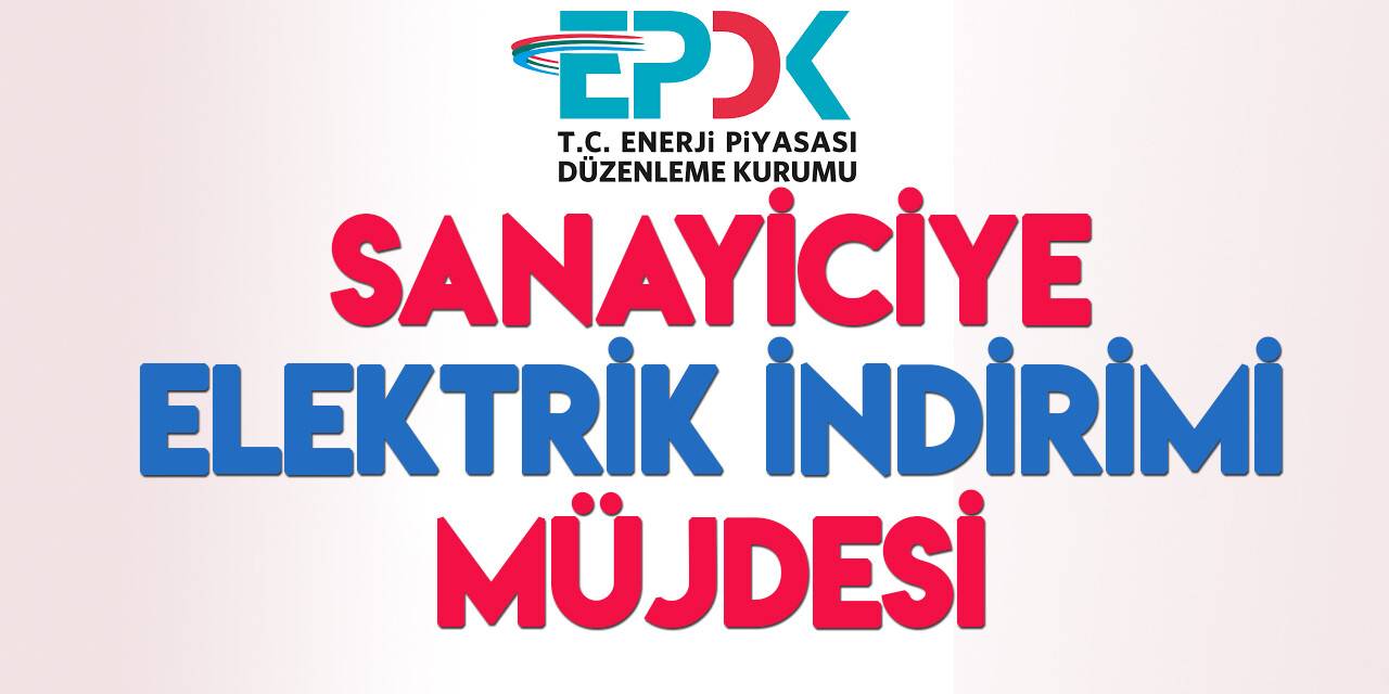 Elektrik tariflerinde sanayi abone grubunda indirim