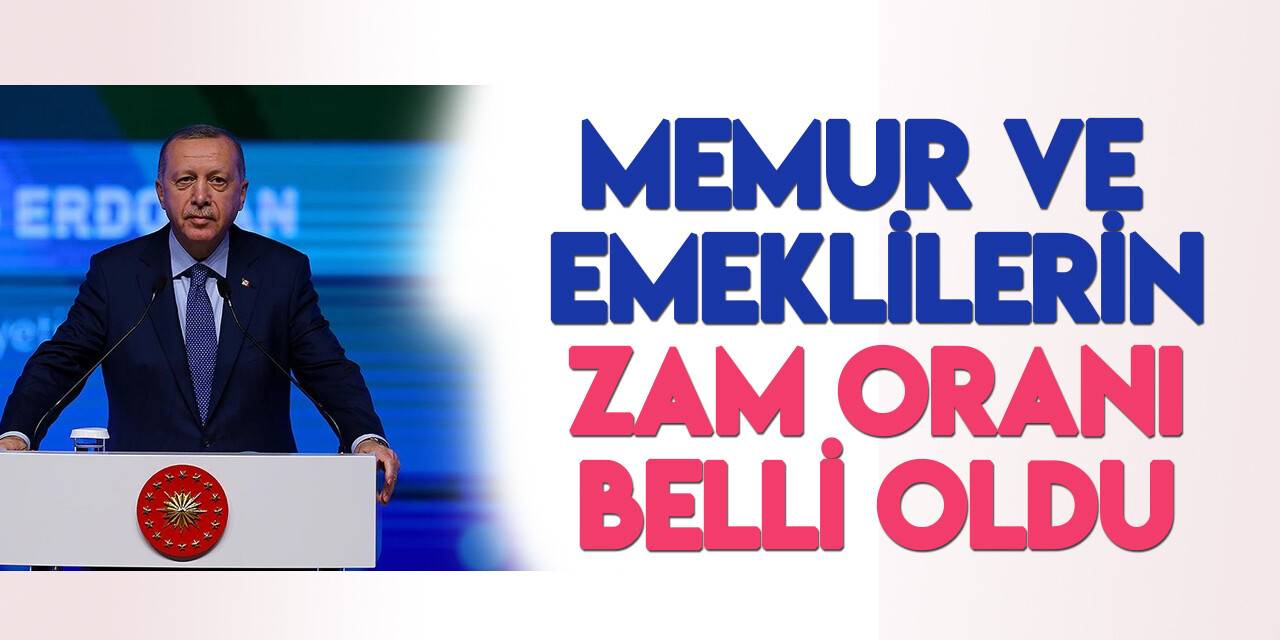 Cumhurbaşkanı Erdoğan, memur ve emekli zam oranını açıkladı