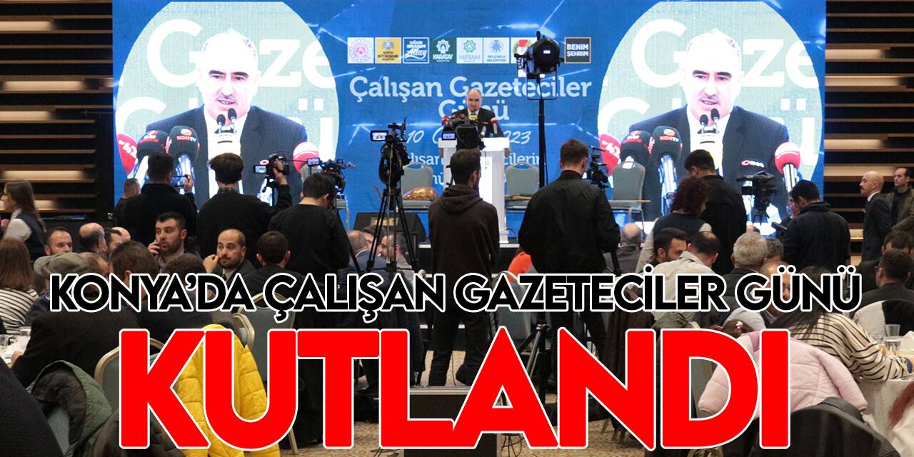 Konya'da 10 Ocak Çalışan Gazeteciler Günü kutlandı