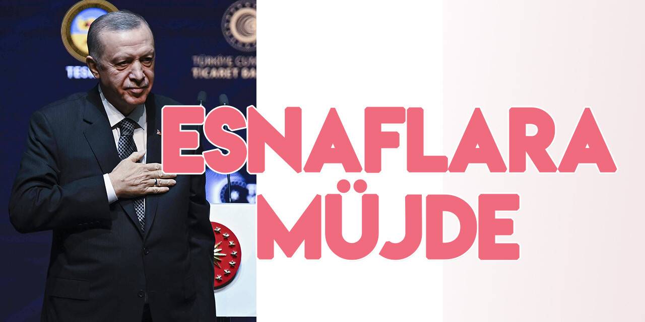 Cumhurbaşkanı Erdoğan: Esnaf destek paketini 150 milyar liraya çıkarıyoruz