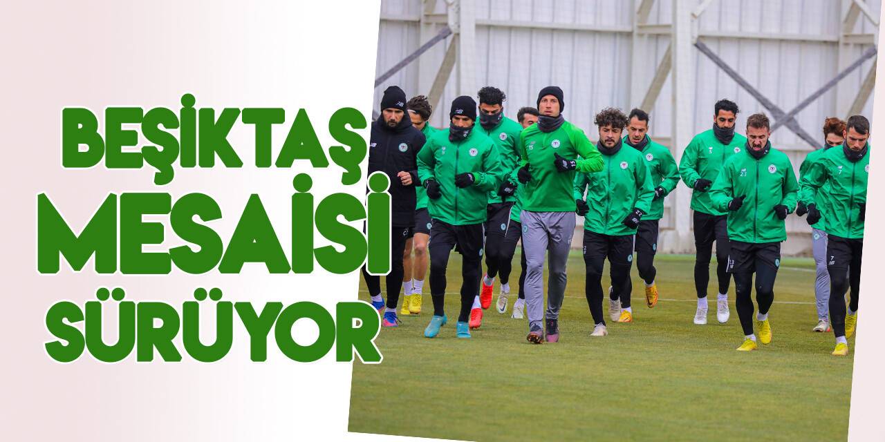 Konyaspor, Beşiktaş maçı hazırlıklarını sürdürdü