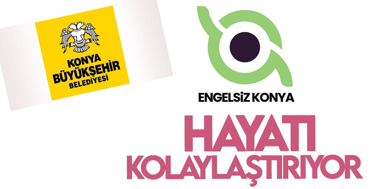 "Engelsiz Konya Mobil Uygulaması" ile engelli vatandaşların hayatı kolaylaşıyor