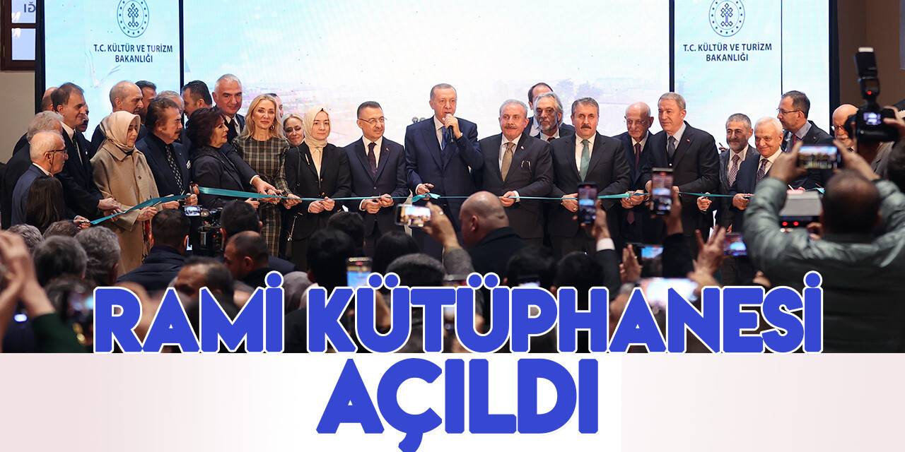 Cumhurbaşkanı Erdoğan: Rami’yi bir kültür merkezi olarak planladık