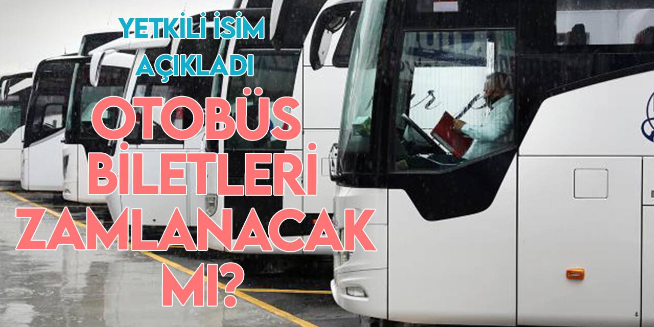 Şehirlerarası otobüs bilet fiyatları için yeni karar!