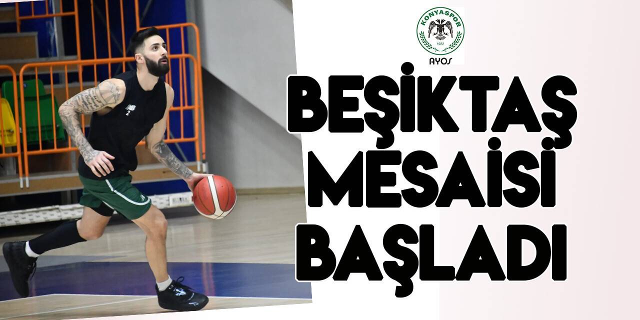 AYOS Konyaspor'da Beşiktaş Emlakjet maçı hazırlıkları başladı