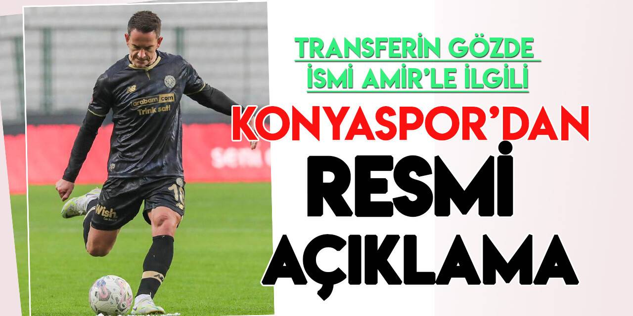 Konyaspor'dan Amir Hadziahmetovic açıklaması