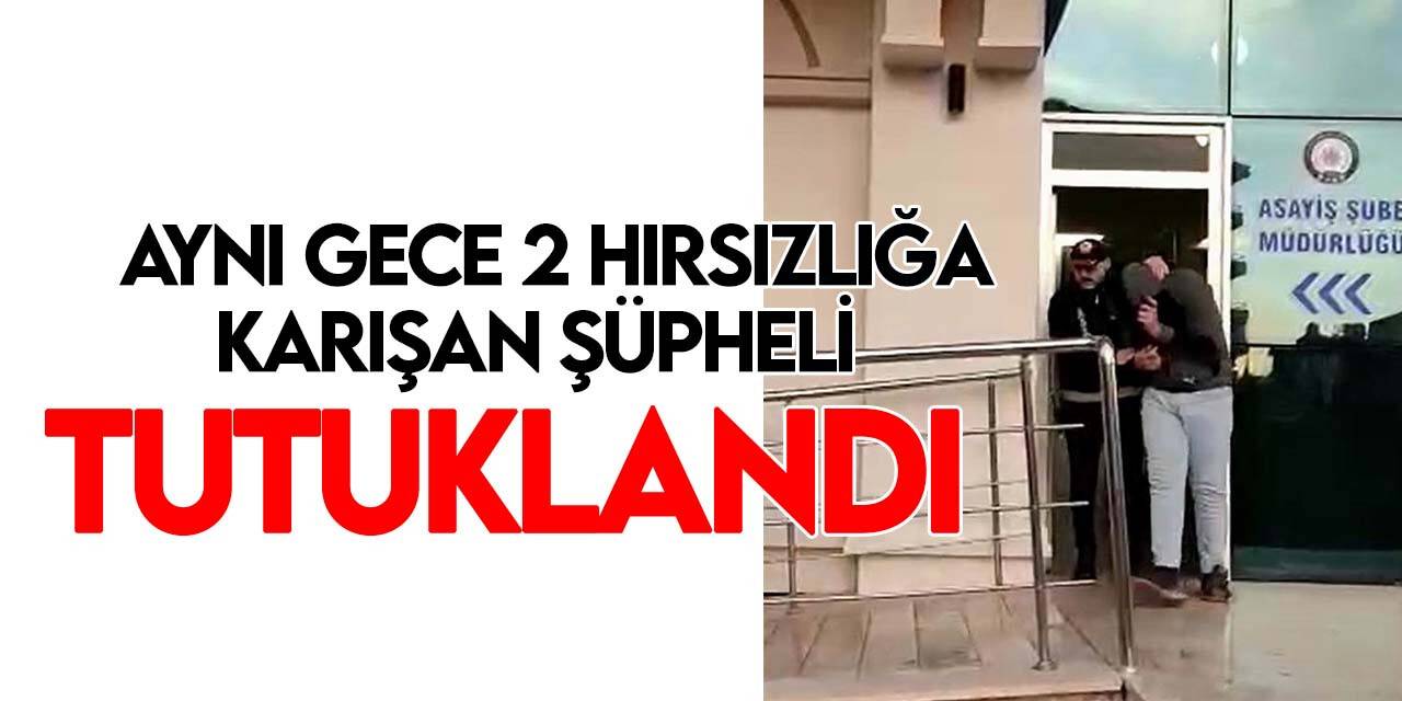 Bir gecede 2 ayrı hırsızlık yapan şahıs suç makinesi çıktı!