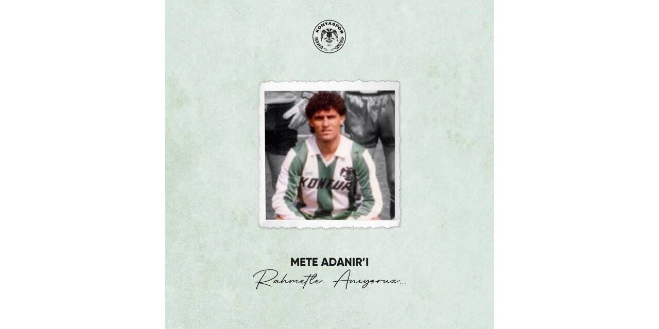 Konyaspor, Mete Adanır'ı andı