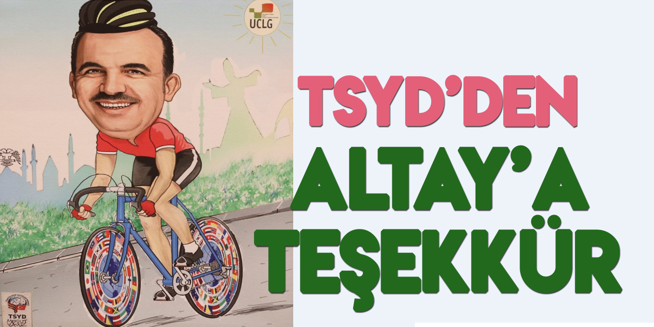 TSYD'den Başkan Altay’a anlamlı hediye