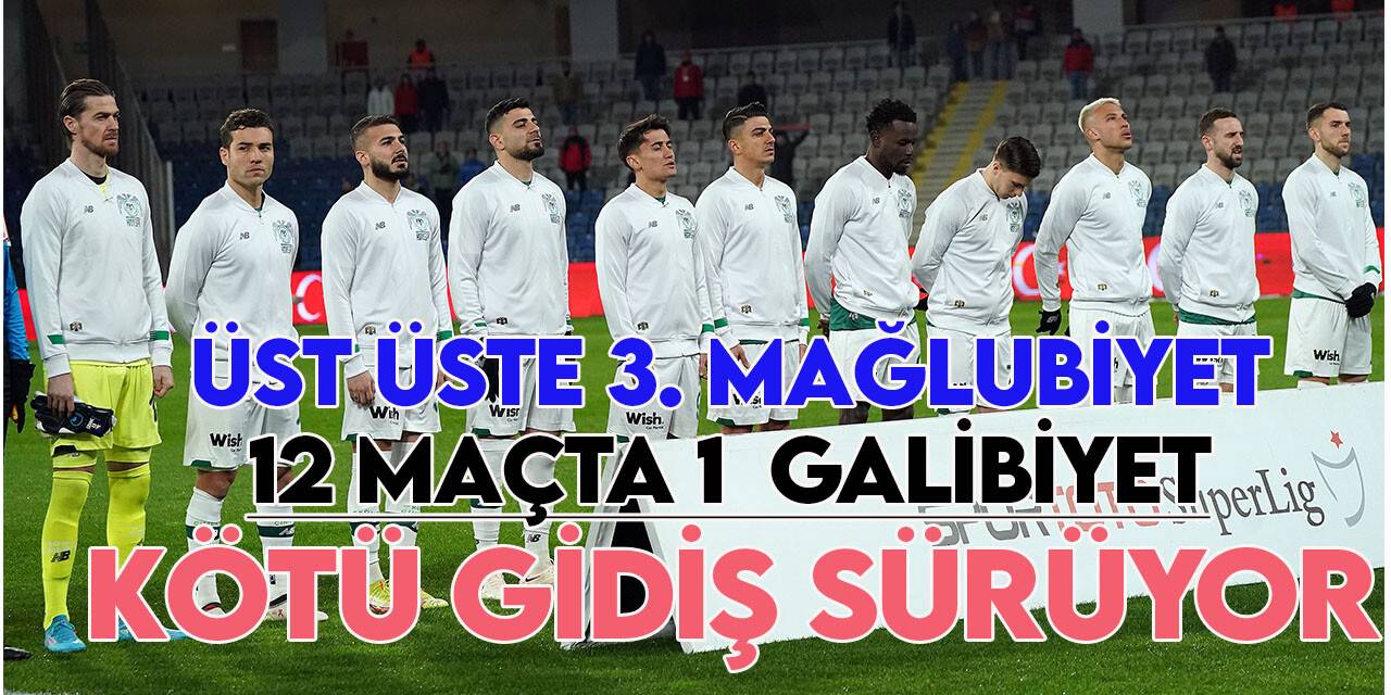Konyaspor kötü gidişi durduramadı!