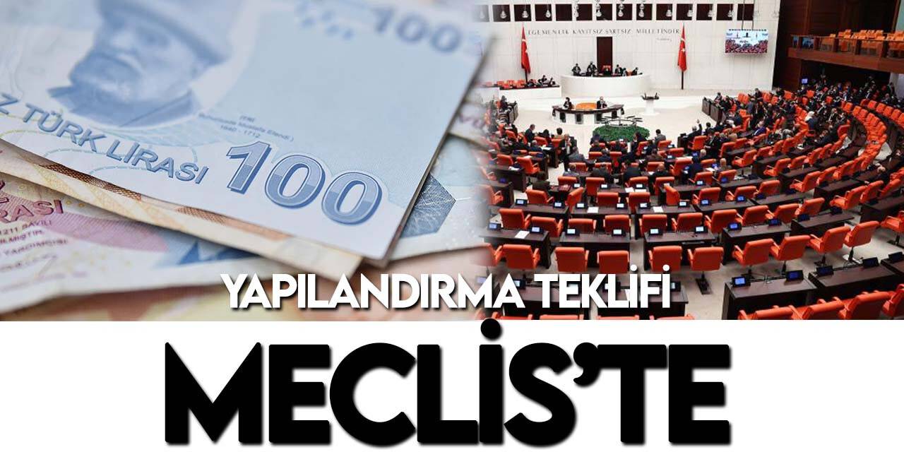 Cumhuriyet tarihinin en kapsamlı  yapılandırma paketi Meclis'te!