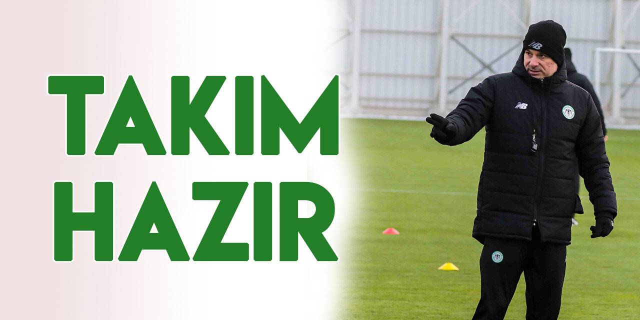 Konyaspor, İstanbulspor maçına hazır