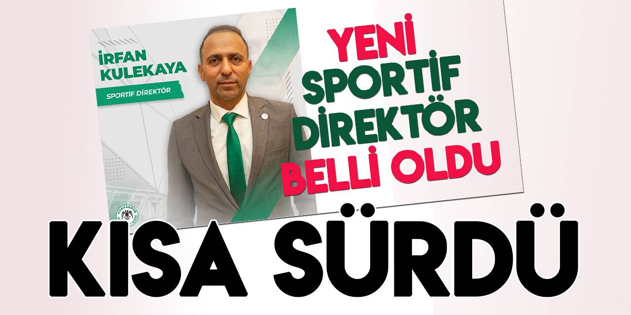 Konyaspor'da sportif direktörle yollar ayrıldı