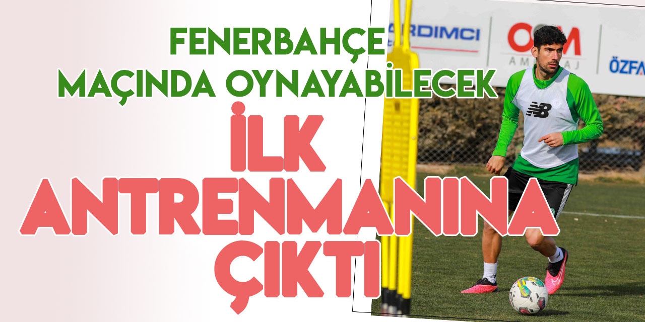 Konyaspor'da Fenerbahçe mesaisi başladı! Bouchalakis ilk antrenmanına çıktı