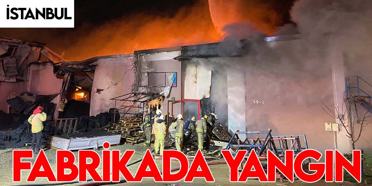 İstanbul'da plastik fabrikası alev alev yandı