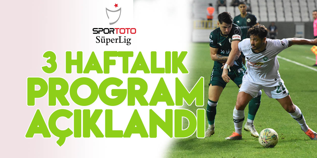 Spor Toto Süper Lig 24, 25 ve 26. hafta programları açıklandı
