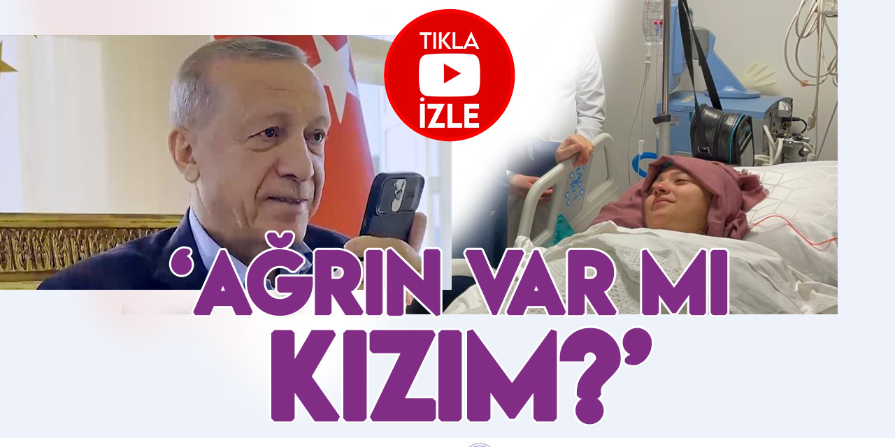 Cumhurbaşkanı Erdoğan,  Aleyna ile telefonda görüştü