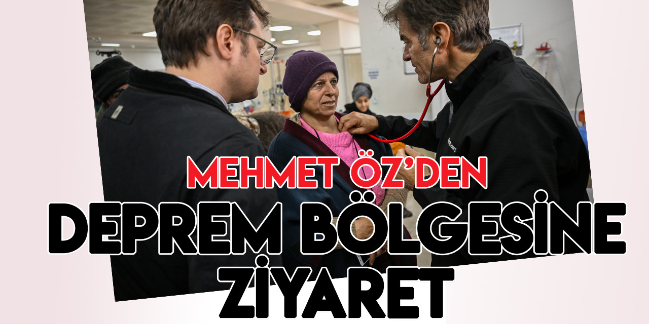 Kalp cerrahı Dr. Mehmet Öz'den deprem bölgesine ziyaret