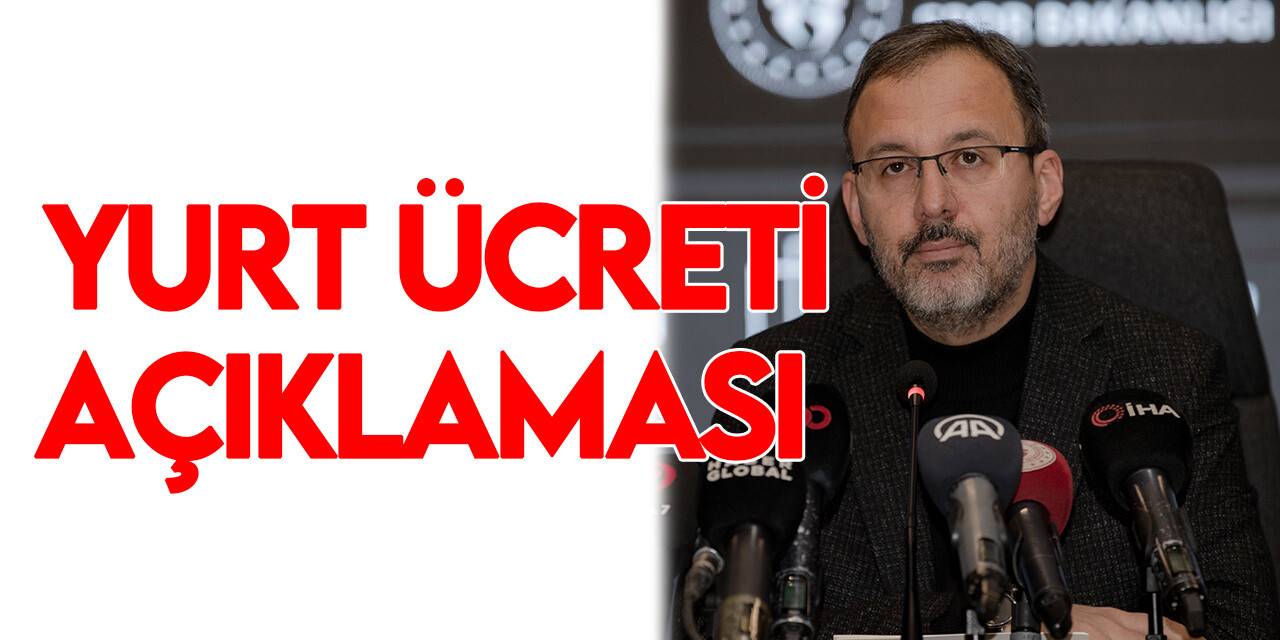 Bakan Kasapoğlu açıkladı: Öğrenciler yurt ücreti ödeyecek mi?