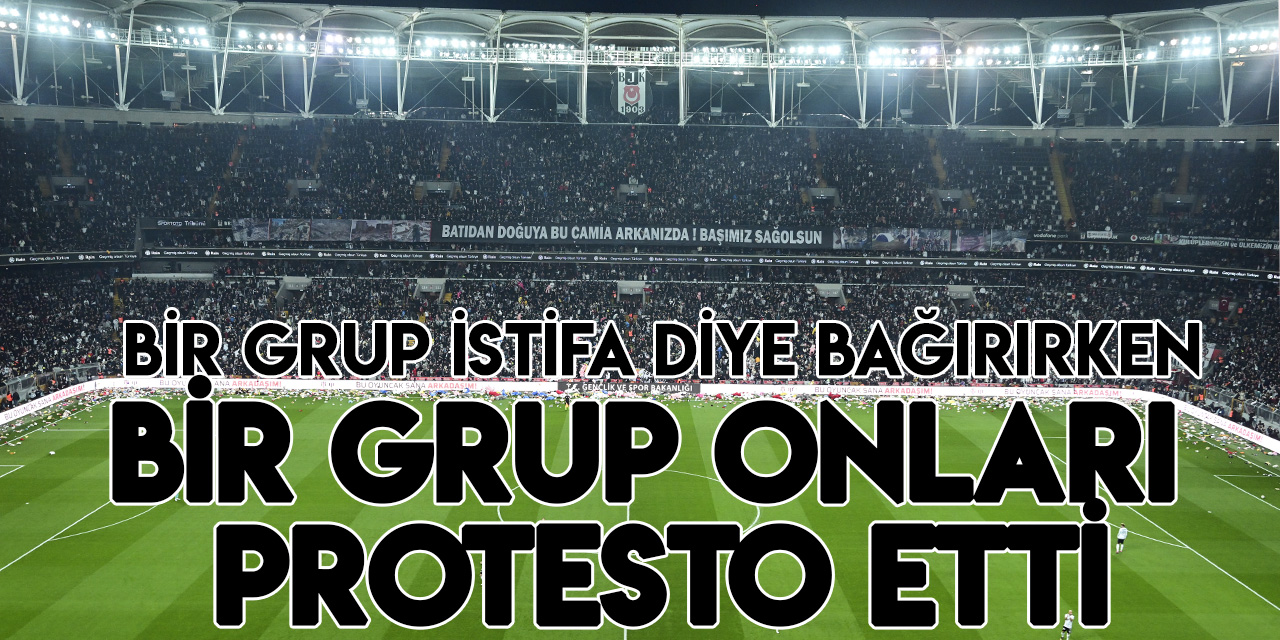 Beşiktaş tribünlerinde bir grubun istifa seslerine diğer taraftarlardan tepki