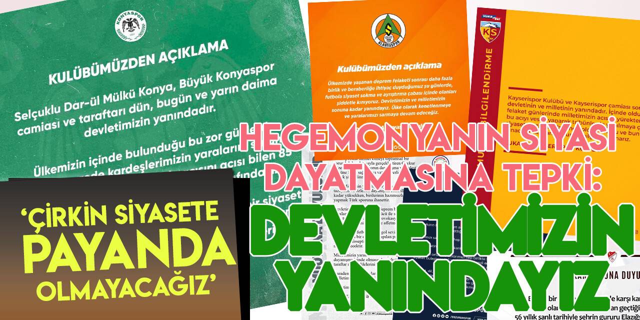 Hegemonyanın siyasi dayatmasına Anadolu kulüplerinden tepki: Devletimizin, milletimizin yanındayız