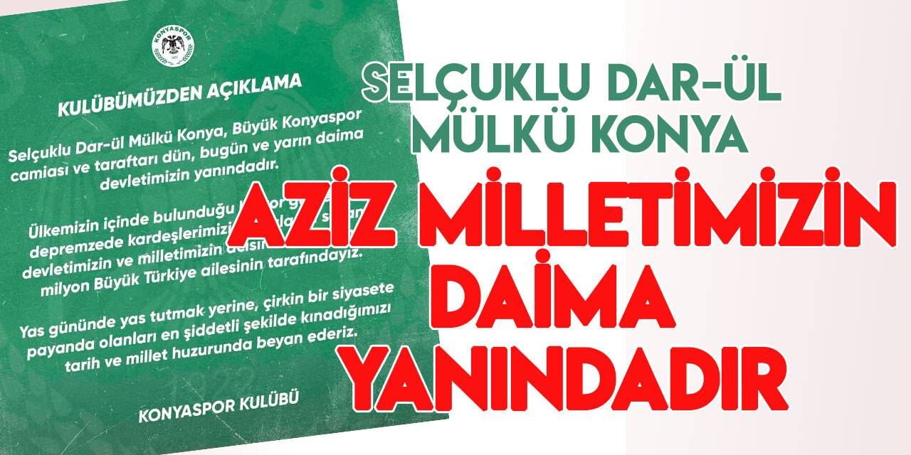 "Konyaspor camiası daima devletimizin yanındadır"