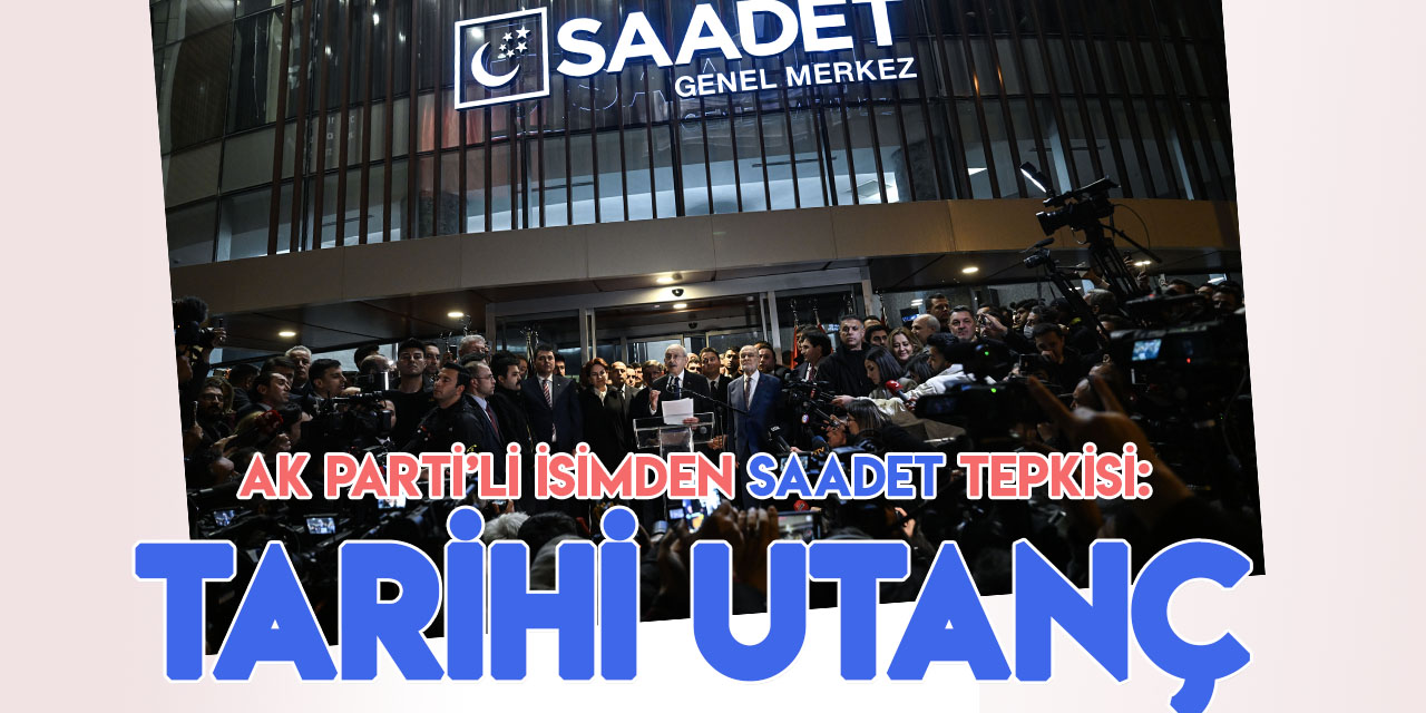 AK Parti Grup Başkanvekili Turan: SP için tarihi utançtır!