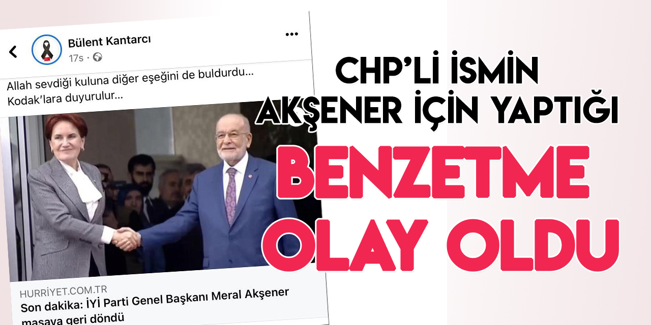 CHP’li belediye başkanının Akşener’e yaptığı benzetme olay oldu!
