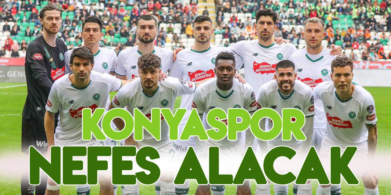 Konyaspor bu hafta nefes alacak