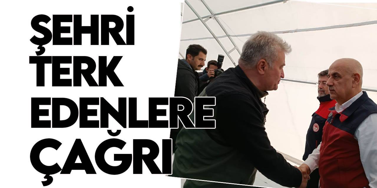 Bakan Kirişci’den Hatay’ı terk edenlere çağrı