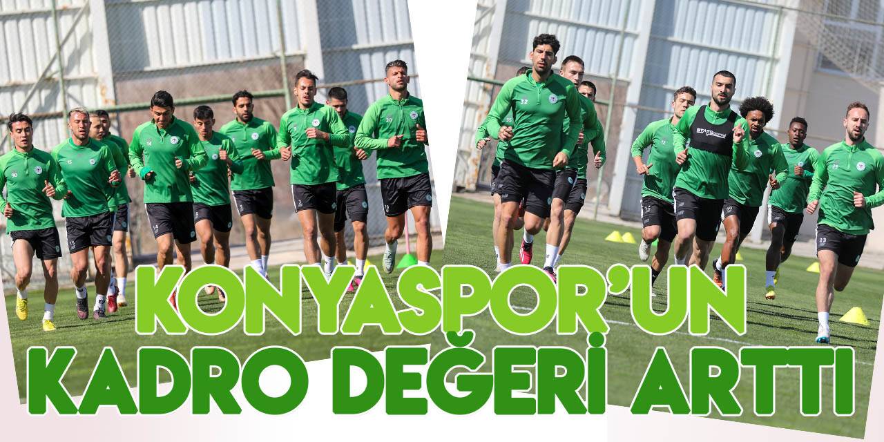 Konyaspor'un kadro değeri arttı