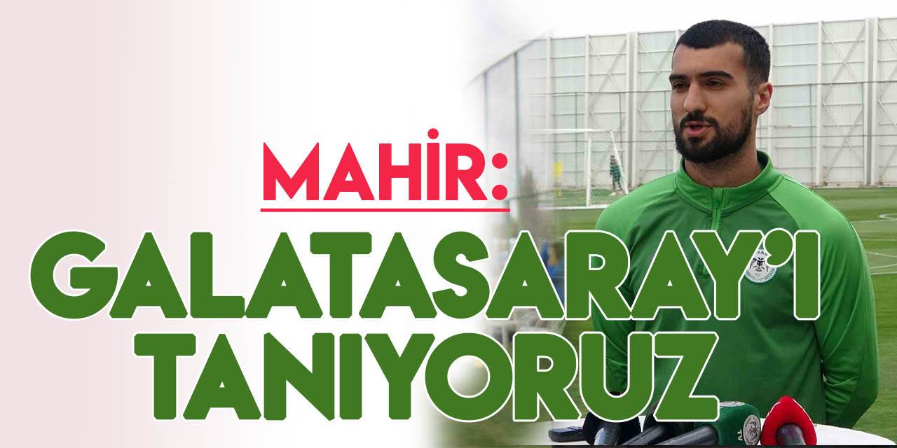 Mahir Emreli: Galatasaray'ı durdurmak istiyoruz
