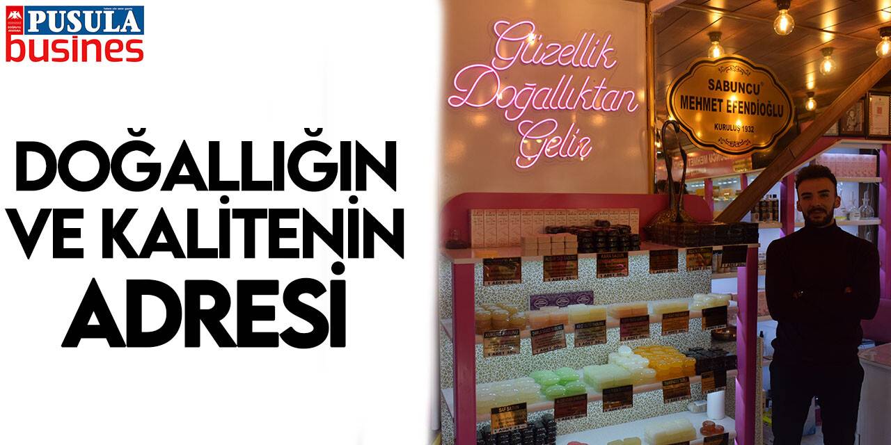 Doğallığın ve kalitenin adresi