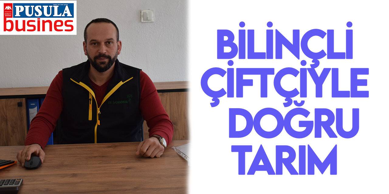 Bilinçli çiftçiyle doğru tarım
