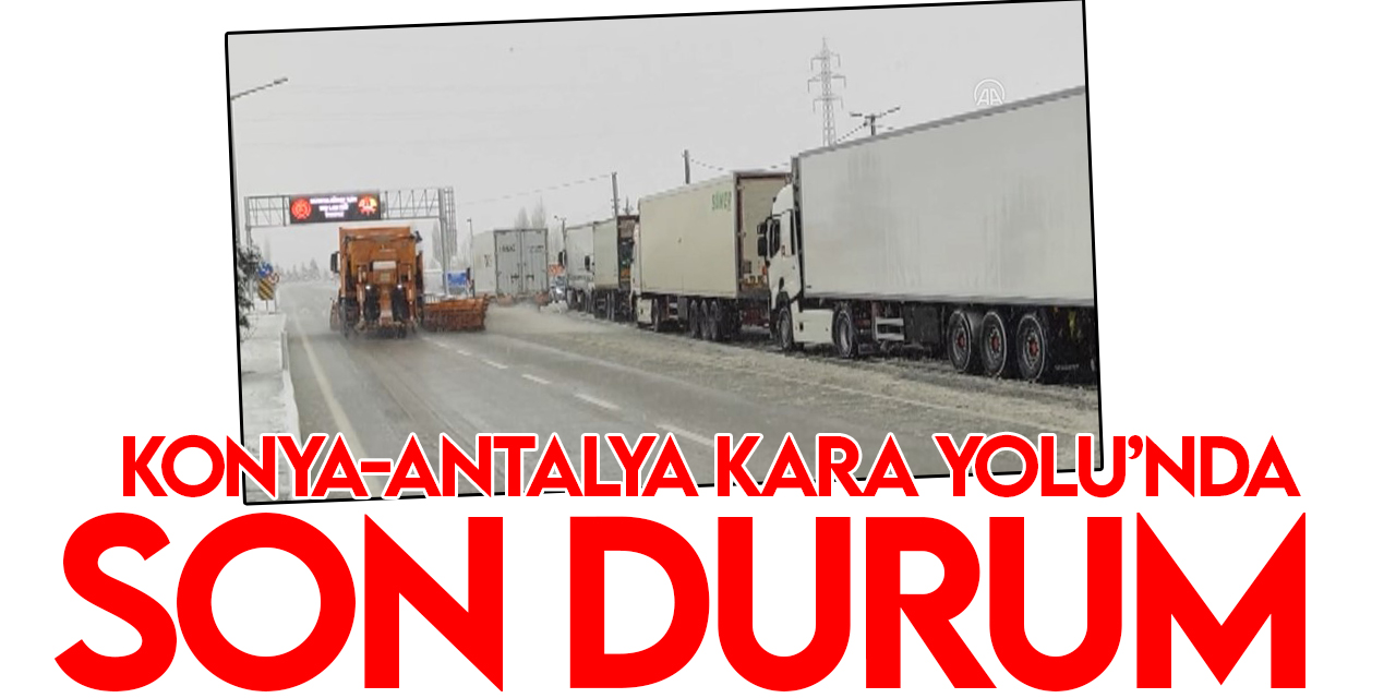 Konya-Antalya Kara Yolu'nda ulaşıma kar engeli