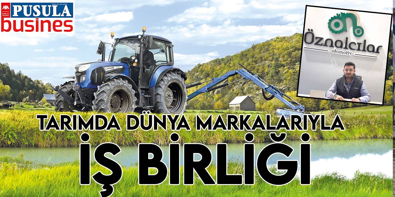 Tarımda dünya markalarıyla iş birliği