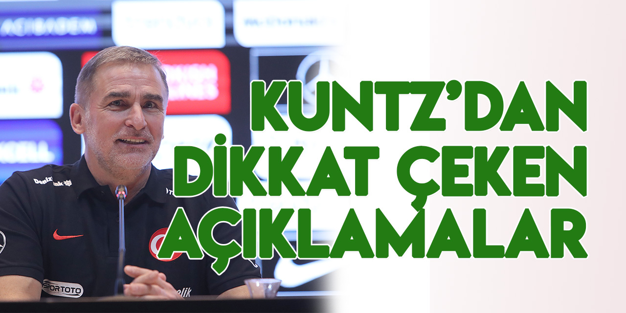 Stefan Kuntz'dan milli maçlar öncesi dikkat çeken açıklamalar