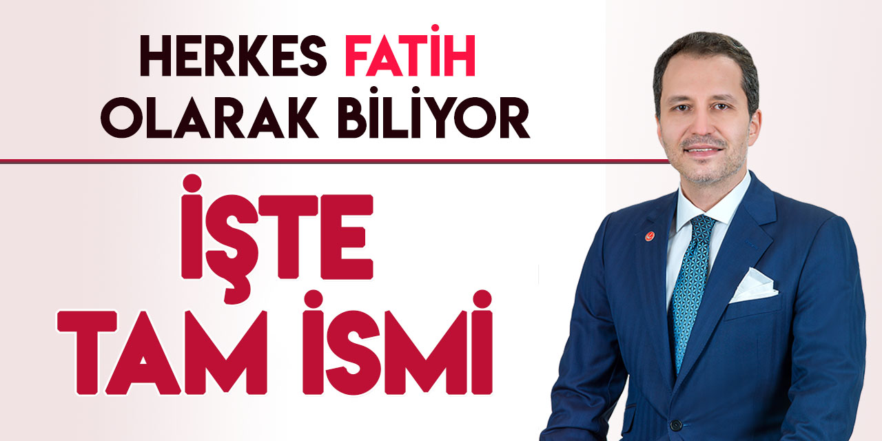 YRP Genel Başkanı Fatih Erbakan'ın 3 ismi var