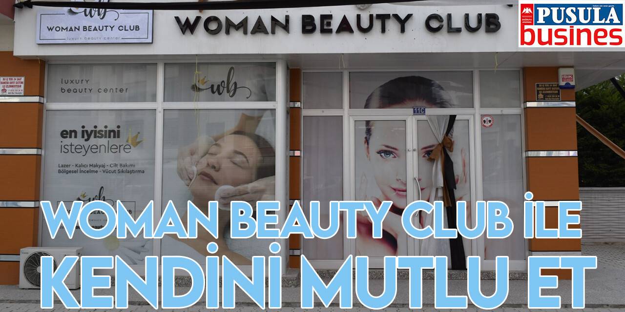 Woman Beauty Club ile kendini mutlu et