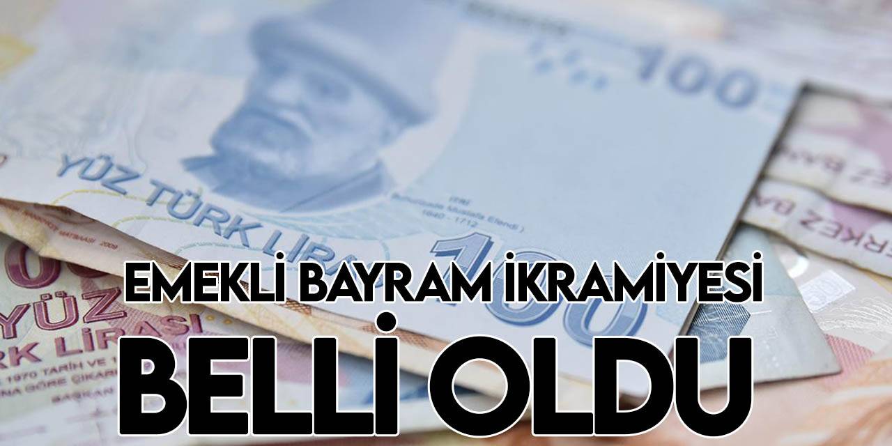 Emeklinin bayram ikramiyesi belli oldu!