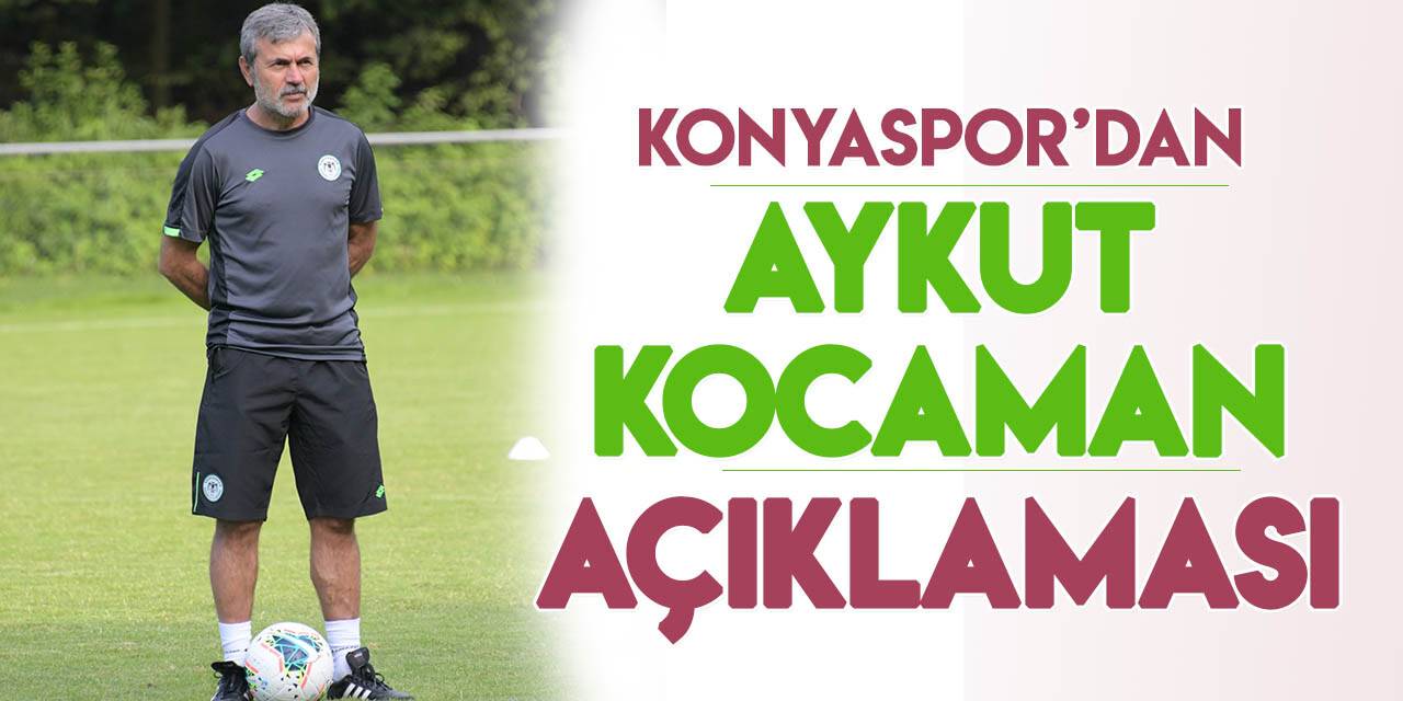 Konyaspor'dan "Aykut Kocaman" açıklaması