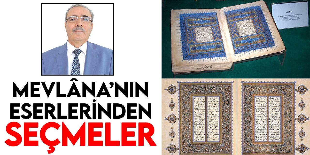 Mevlâna Celâleddîn-i Rûmî'nin eserlerinden seçmeler