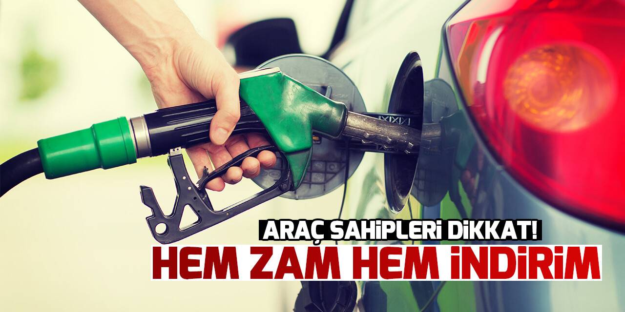 Araç sahipleri dikkat! Hem zam hem indirim