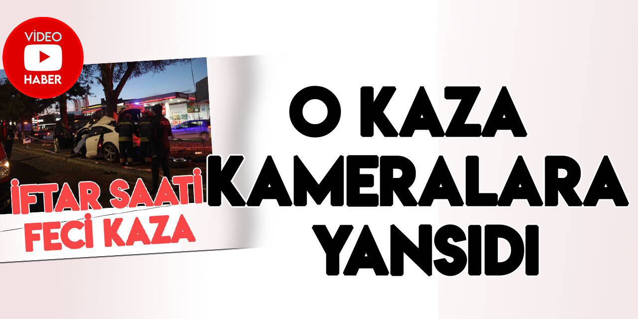 Konya'da iftar saati annenin öldüğü, baba ve çocuklarının yaralandığı kaza kamerada