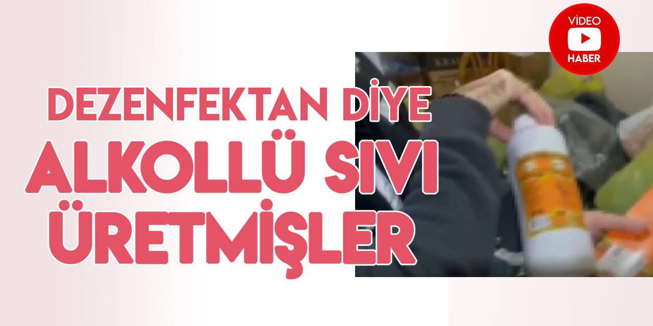 Dezenfektan diye satılan 14 ton 445 litre alkollü sıvı ele geçirildi