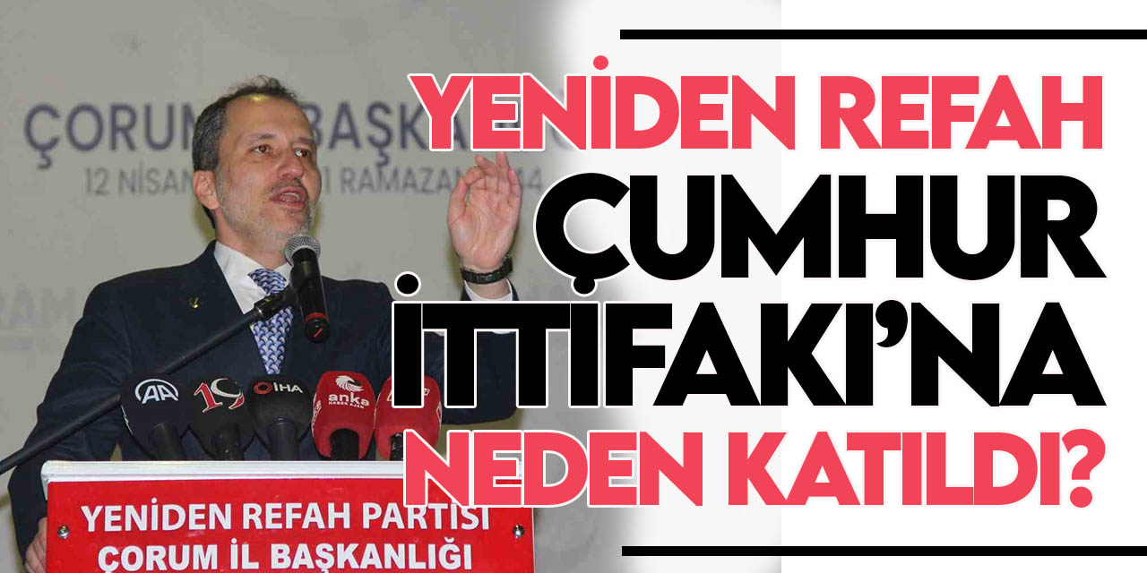 Fatih Erbakan, Cumhur İttifakı’na neden katıldıklarını anlattı